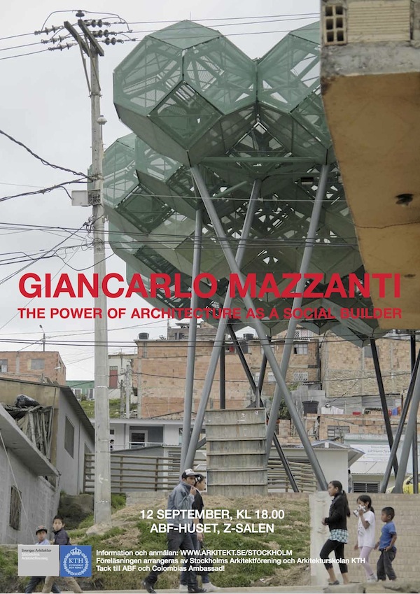 Giancarlo Mazzanti: "The power of Architecture as a Social Builder"